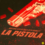 La Pistola