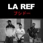 La Ref (Explicit)