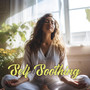 Self Soothing: Manage Overwhelming Emotion with Calm Meditation Practice