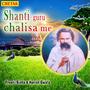 Shanti Guru Chalisa Me