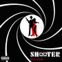 SHOOTER (Explicit)