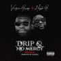 Drip & No Mercy (feat. Heph B) [Remix] [Explicit]