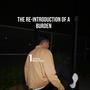 THE RE-INTRODUCTION OF A BURDEN (Explicit)