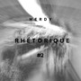 Rhétorique #2 (Explicit)