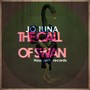 The Call Of Swan