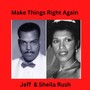 Make Things Right Again (feat. Sheila Rush)