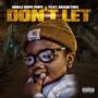 Don't Let (feat. SHADETREE) [Explicit]