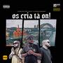 Os Cria ta On (feat. Marcio Marques, Brk Advan7 & Jotanubeat) [Explicit]