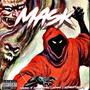 Mask (feat. Hassanspace, Lsdmike & Getmoneyguapo) [Explicit]