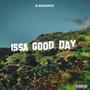 Issa Good Day (Explicit)