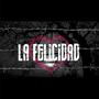 La Felicidad (feat. RaselOne) [Explicit]