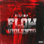 FLOW VIOLENTO (feat. Steph Coll & Dynamic Frequency) [Explicit]