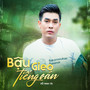 Bậu Gieo Tiếng Oán