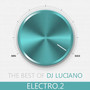 The Best Of DJ Luciano Electro. 2