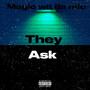 They Ask (Explicit)