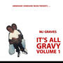 Its All Gravy Volume 1 (Explicit)