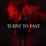 Turnt To Past (Explicit)