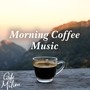 Morning Coffee Music