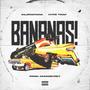 Bananas (feat. ShadyLo & MixedByRey) [Explicit]