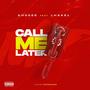 Call Me Later (feat. Lhake1) [Explicit]