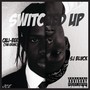 Switched up (Remix) [Explicit]