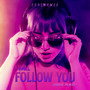 I Will Follow You (House Remix)