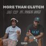 More Than Clutch (feat. Young Buck) [Explicit]