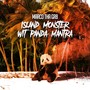 Island Monster wit Panda Mantra