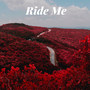 Ride Me (Explicit)