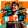 Hype do Diesel (Explicit)