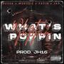 What's Poppin' (feat. Jh16 & Jay) [Explicit]