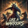 Like A Warriors (feat. Fire & BeltranBeats) [Explicit]