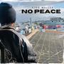 No Peace (Explicit)