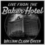 Live from the Baker Hotel (Explicit)