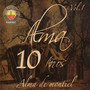 Alma 10 Años, Vol. 1