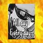 All Day Every Day (Explicit)