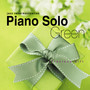 Piano Solo Green