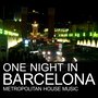 One Night In Barcelona