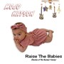 Raise The Babies (Decline of The Nuclear Family)