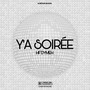 Y’a soirée (Explicit)