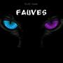 Fauves (Explicit)