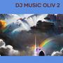 Dj Music Oliv 2