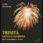 Trinità Santa e gloriosa per Assemblea e Coro