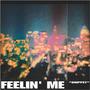 Feelin' Me (Snippet) [Explicit]