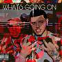 WHATS GOIN ON (Explicit)