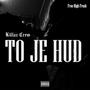 To Je Hud (Explicit)