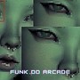 FUNK DO ARCADE