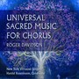 Roger Davidson: Universal Sacred Music for Chorus