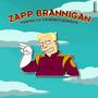 Zapp Brannigan (feat. Caveman Casanova) [Explicit]