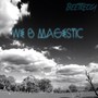 We Be Magestic (Explicit)